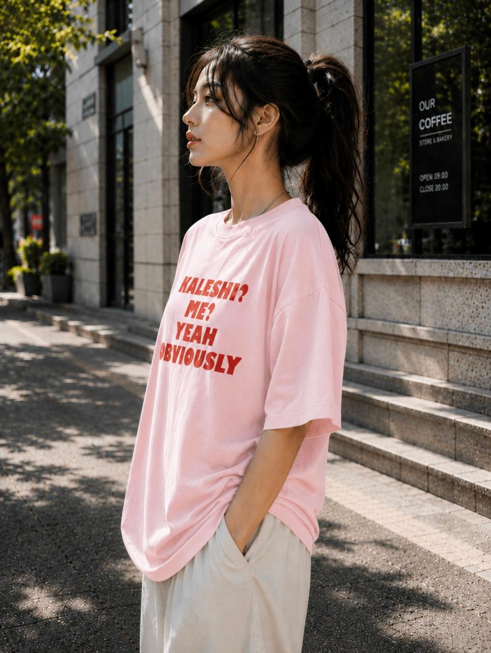 Kaleshi? Me? Yeah Obviously – Oversized Graphic T-Shirt | Funny Meme Tee | Unisex Streetwear