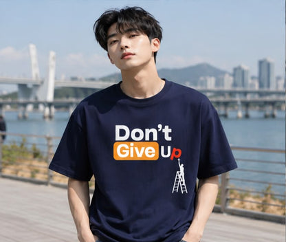 Don't Give Up – Oversized Motivational Philosophy T-Shirt for Men