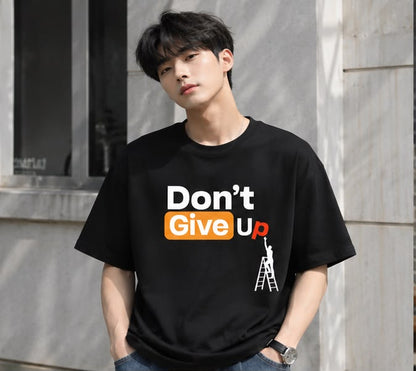 Don't Give Up – Oversized Motivational Philosophy T-Shirt for Men